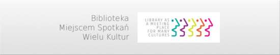 You are currently viewing Biblioteka Miejscem Spotkań Wielu Kultur