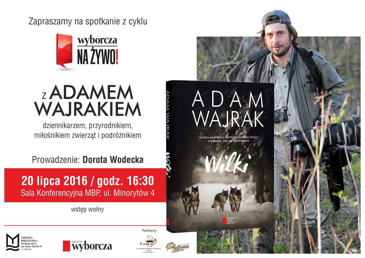 "Wilki" - Spotkanie z Adamem Wajrakiem