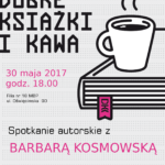 Barbara Kosmowska – spotkanie autorskie w ramach Dyskusyjnego Klubu Książki