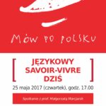 Językowy savoir-vivre dziś – spotkanie z prof. Małgorzatą Marcjanik