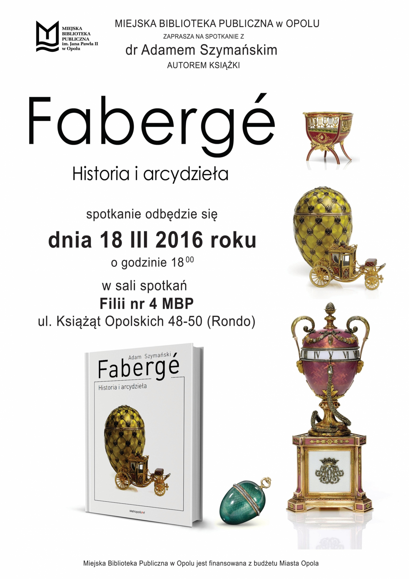 Spotkanie z doktorem Adamem Szymańskim i prezentacja książki „Fabergé. Historia i arcydzieła”