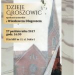 Dzieje Groszowic - spotkanie autorskie z Wiesławem Długoszem