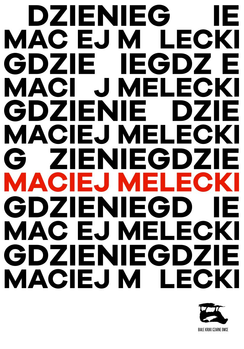 Read more about the article Maciej Melecki – Gdzieniegdzie