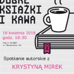 Krystyna Mirek – spotkanie autorskie w ramach Dyskusyjnego Klubu Książki