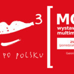 Mów po polsku 3 / Mów – wystawa multimedialna