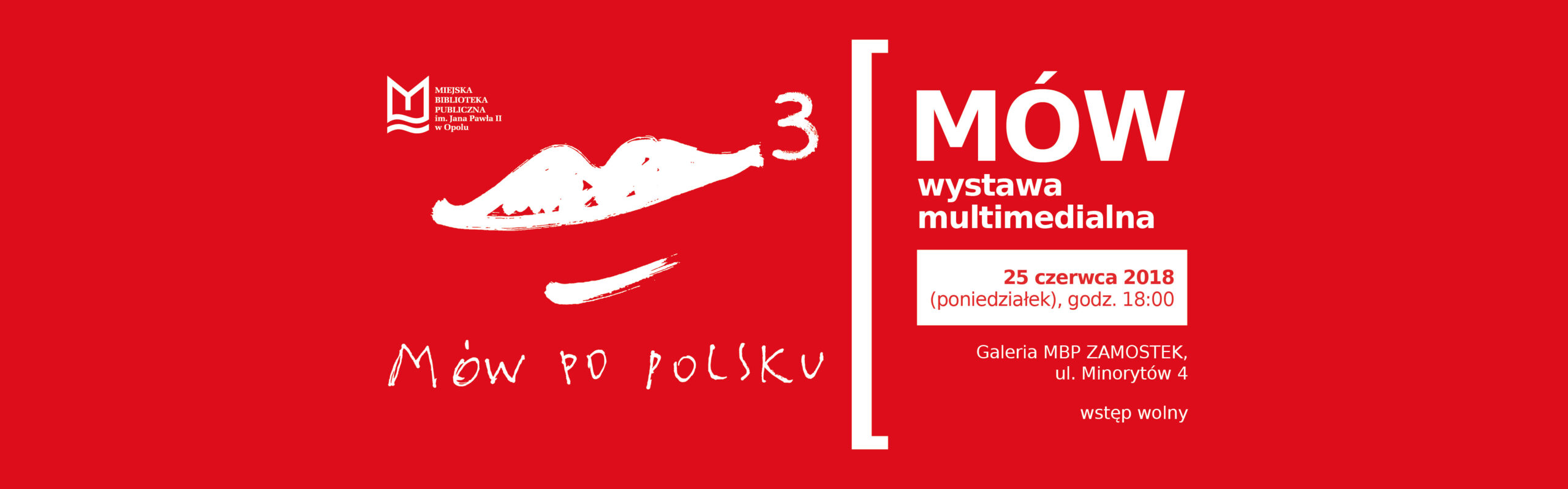Mów po polsku 3 / Mów – wystawa multimedialna