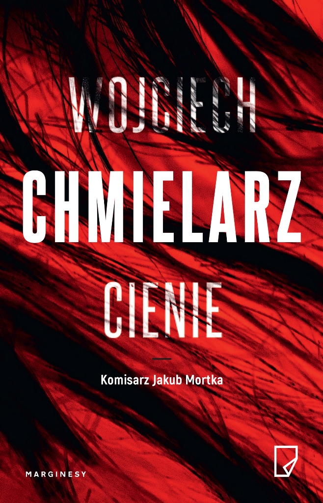 Read more about the article Wojciech Chmielarz – Cienie