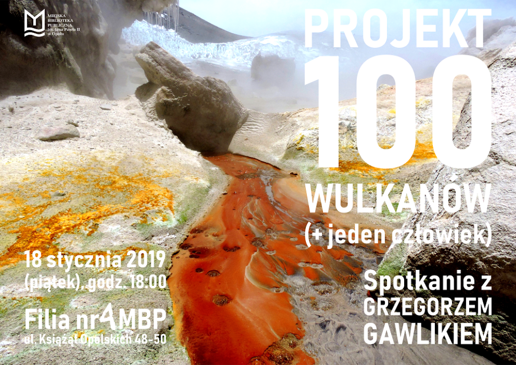 Projekt 100 Wulkanów (+ jeden człowiek) – spotkanie z Grzegorzem Gawlikiem