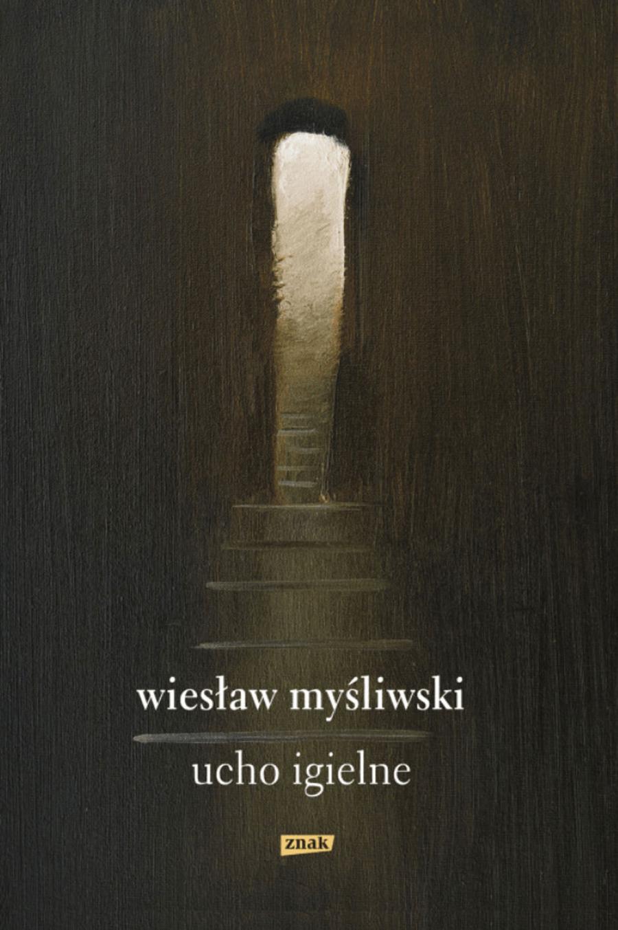 Read more about the article Wiesław Myśliwski – Ucho igielne