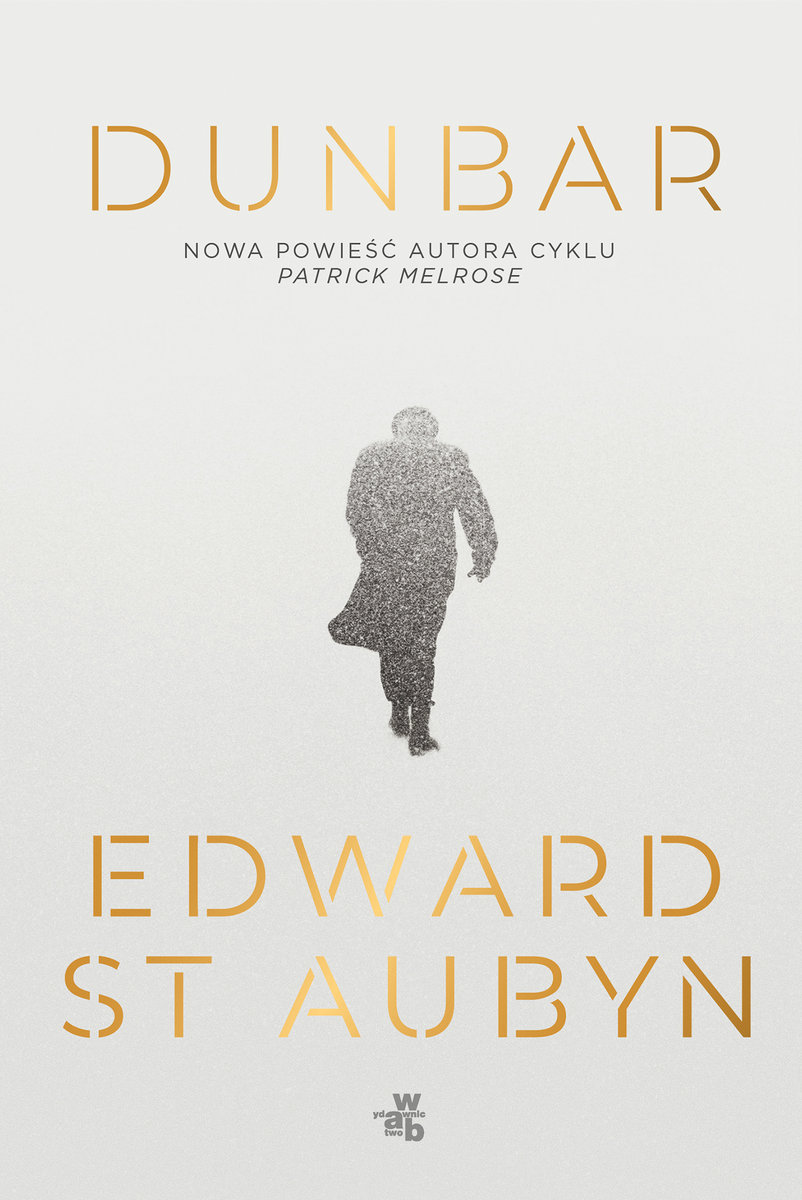 Read more about the article Edward St Aubyn – Dunbar