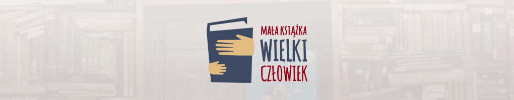 You are currently viewing Mała książka – wielki człowiek