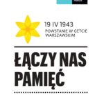 76. rocznica wybuchu powstania w getcie warszawskim – Akcja „ŻONKILE” 2019