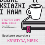 Spotkanie z Krystyną Mirek w ramach Dyskusyjnego Klubu Książki