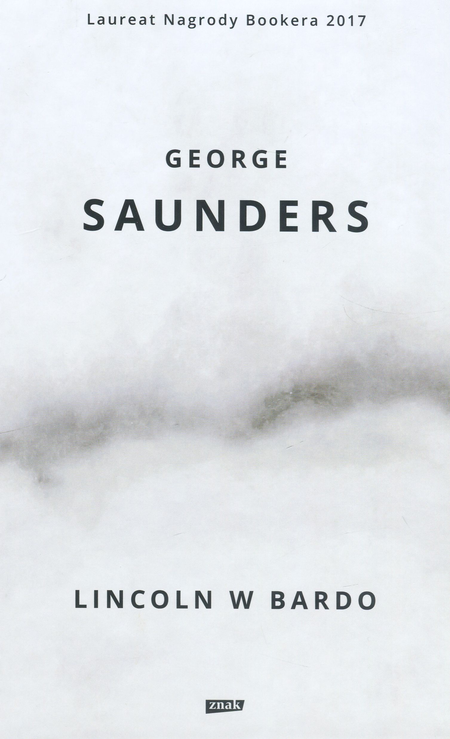 Read more about the article George Saunders – Lincoln w Bardo