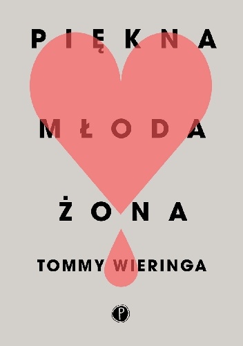 Read more about the article Tommy Wieringa – Piękna młoda żona