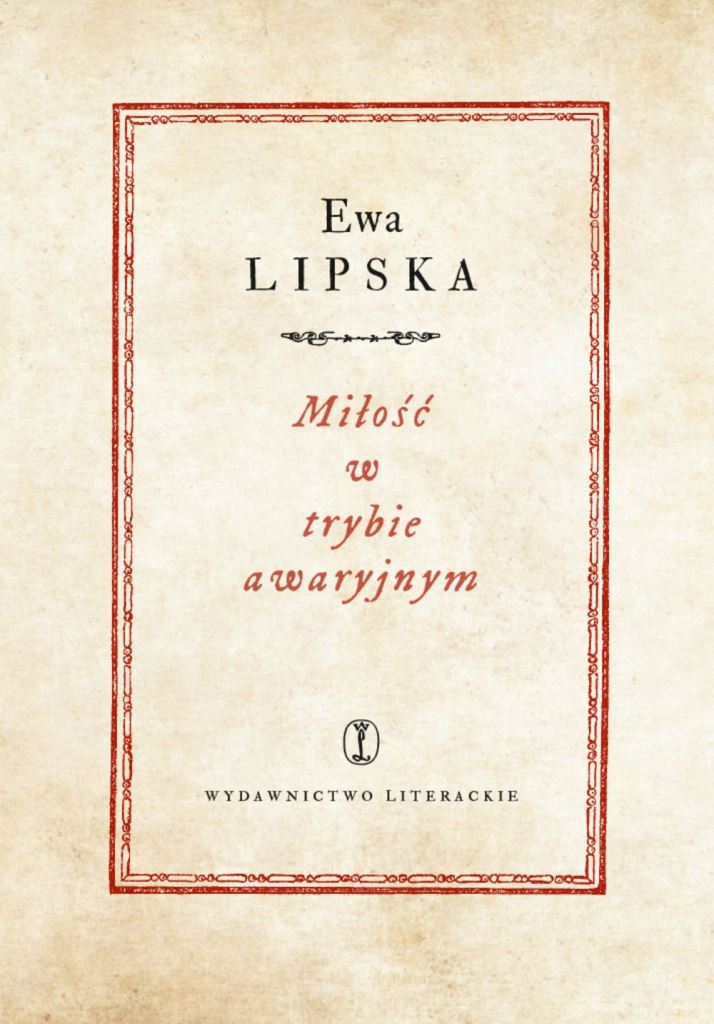 Read more about the article Ewa Lipska – Miłość w trybie awaryjnym