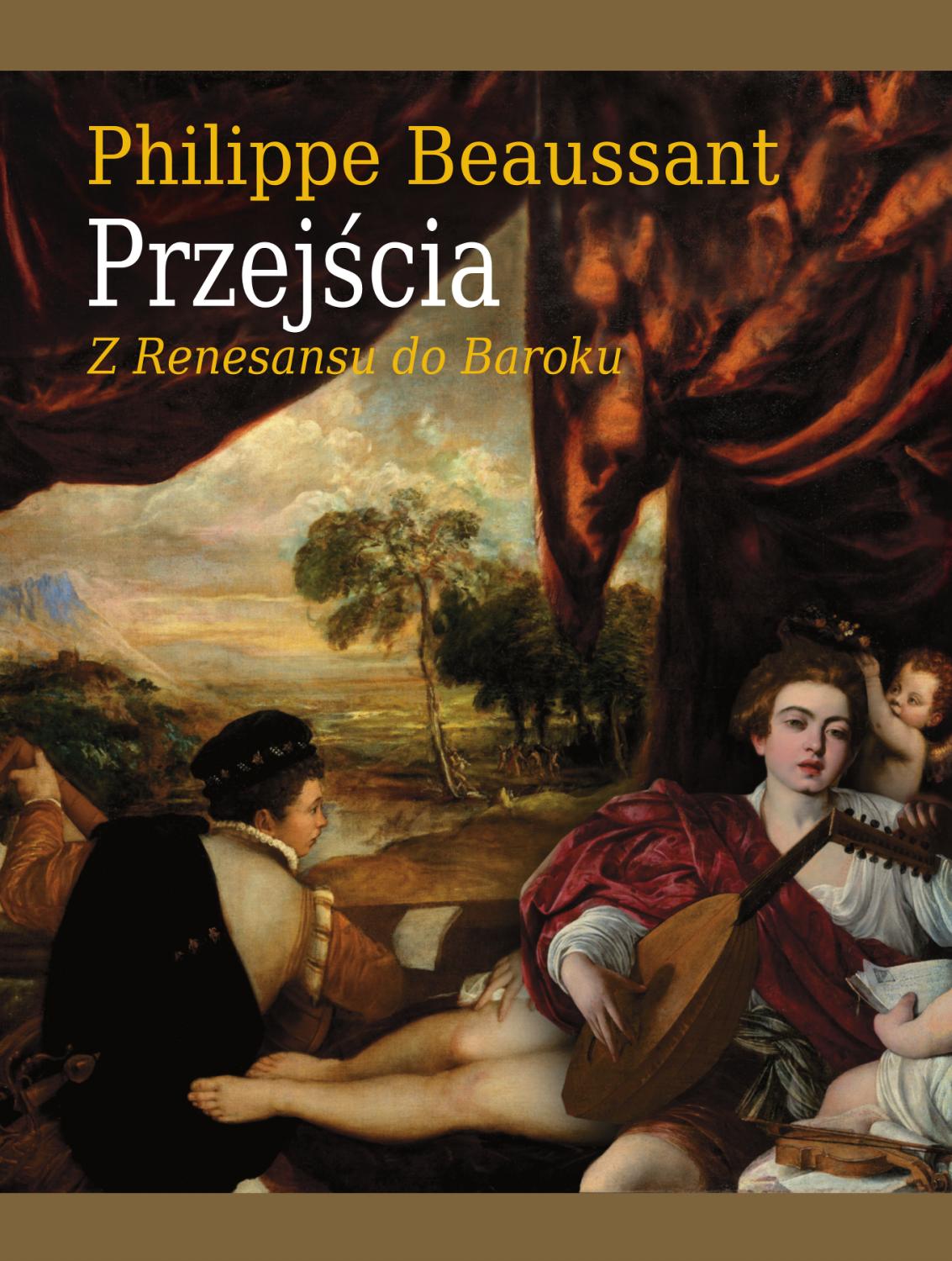 Read more about the article Philippe Beaussant – Przejścia. Z renesansu do baroku