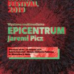 Epicentrum – wernisaż wystawy Jaremiego Picza