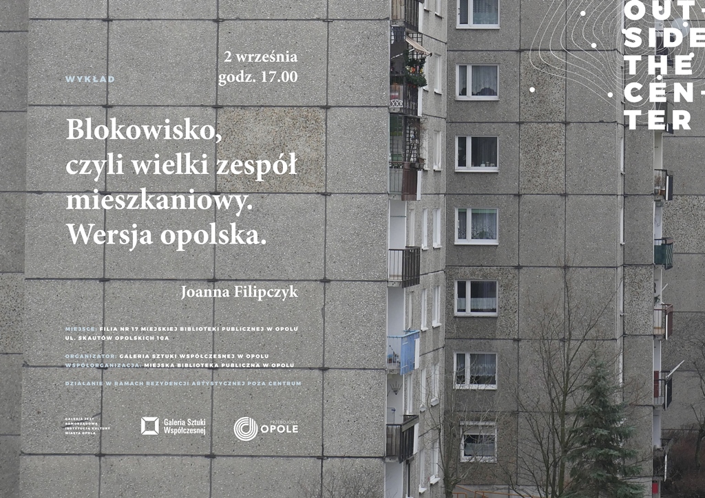 Read more about the article Blokowisko, czyli wielki zespół mieszkaniowy. Wersja opolska – wykład Joanny Filipczyk