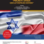 Polacy i Żydzi: 1000 lat wspólnej historii / konferencja