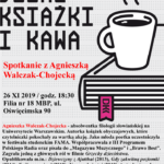 Spotkanie z Agnieszką Walczak-Chojecką / Dyskusyjny Klub Książki
