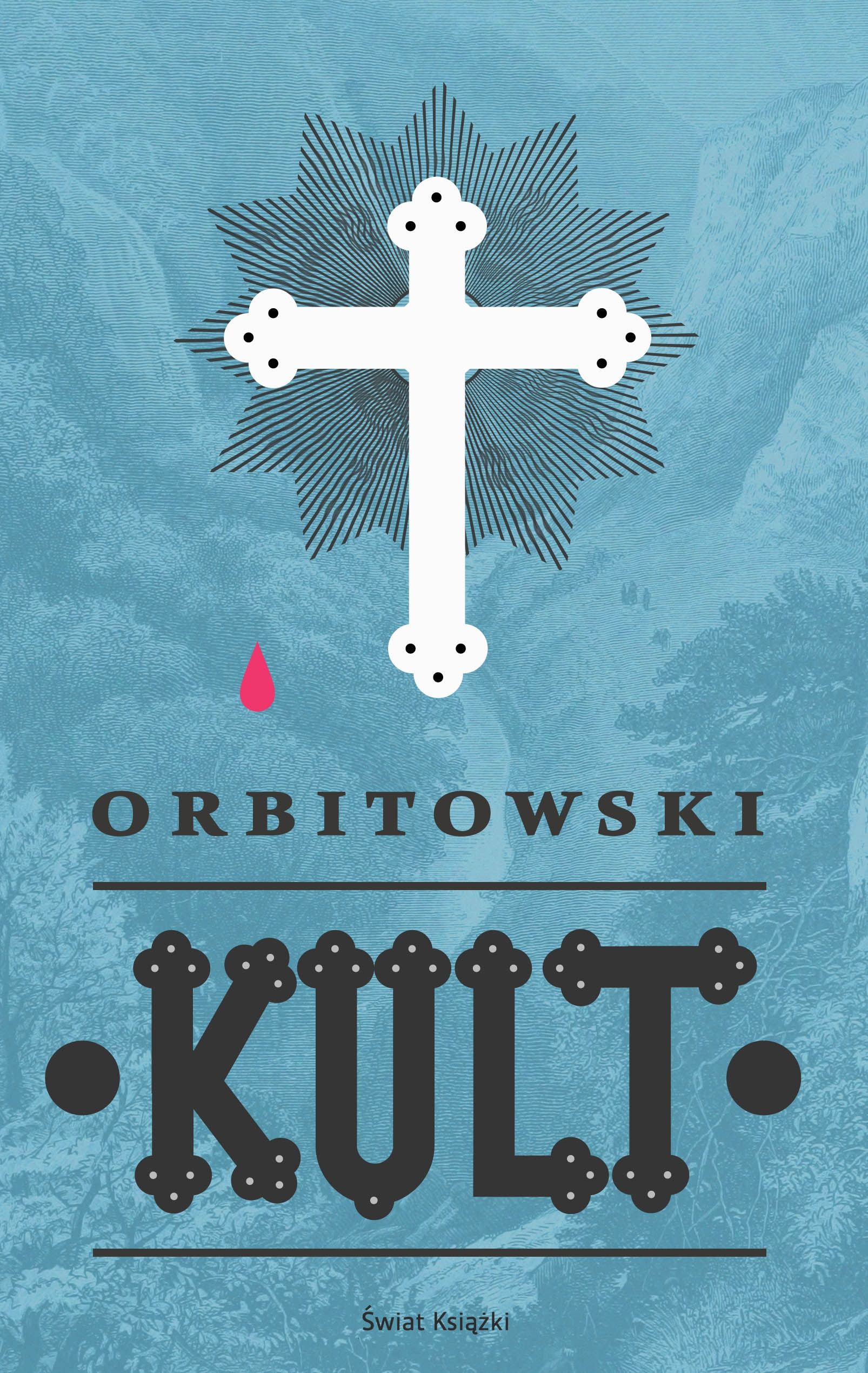 Read more about the article Łukasz Orbitowski – Kult