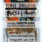 Ponad jubileuszem. Poeta i chaos - spotkanie z Harrym Dudą w 56. rocznicę debiutu literackiego