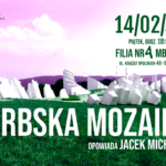 Serbska mozaika – spotkanie podróżnicze z Jackiem Michalskim