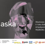 Maska – wystawa studentów ll roku Edukacji Artystycznej Wydziału Sztuki UO
