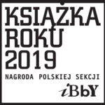 KSIĄŻKA ROKU 2019 / Polska Sekcja IBBY