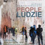 PEOPLE/LUDZIE – wystawa malarstwa Mariana Zwierzchowskiego