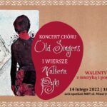 Walentynki z muzyką i poezją. Koncert Chóru Old Singers i wiersze Waltera Pyki