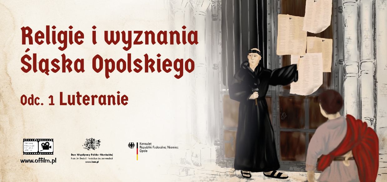 Projekcja filmu: „Religie i wyznania Śląska Opolskiego” – odc. 1 Luteranie