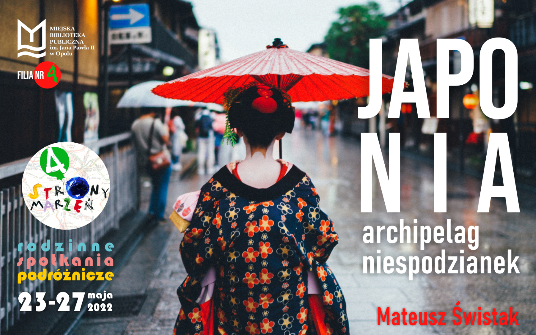 Read more about the article „Japonia – archipelag niespodzianek” – rodzinne spotkanie podróżnicze z Mateuszem Świstakiem