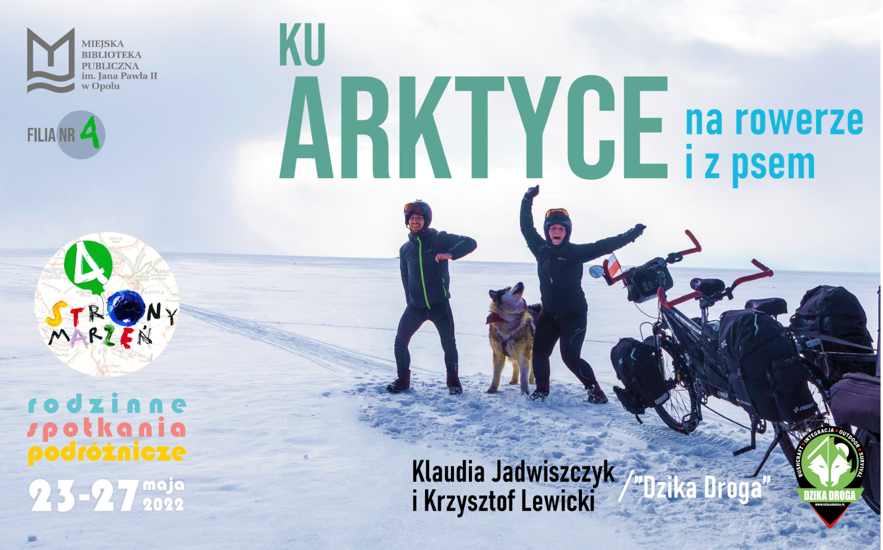 Read more about the article „Ku Arktyce – na rowerze i z psem” – rodzinne spotkanie podróżnicze z Klaudią Jadwiszczyk i Krzysztofem Lewickim (Dzika Droga)
