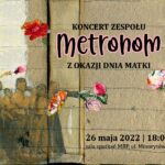 Koncert zespołu Metronom z okazji Dnia Matki