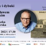 Dziady i dybuki – spotkanie z Jarosławem Kurskim