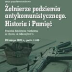 „Żołnierze podziemia antykomunistycznego. Historia i Pamięć” – sesja popularnonaukowa