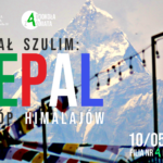 „Nepal – u stóp Himalajów” – spotkanie z Michałem Szulimem