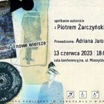 „Drzwi do domu” i nowe wiersze / Spotkanie autorskie z Piotrem Żarczyńskim