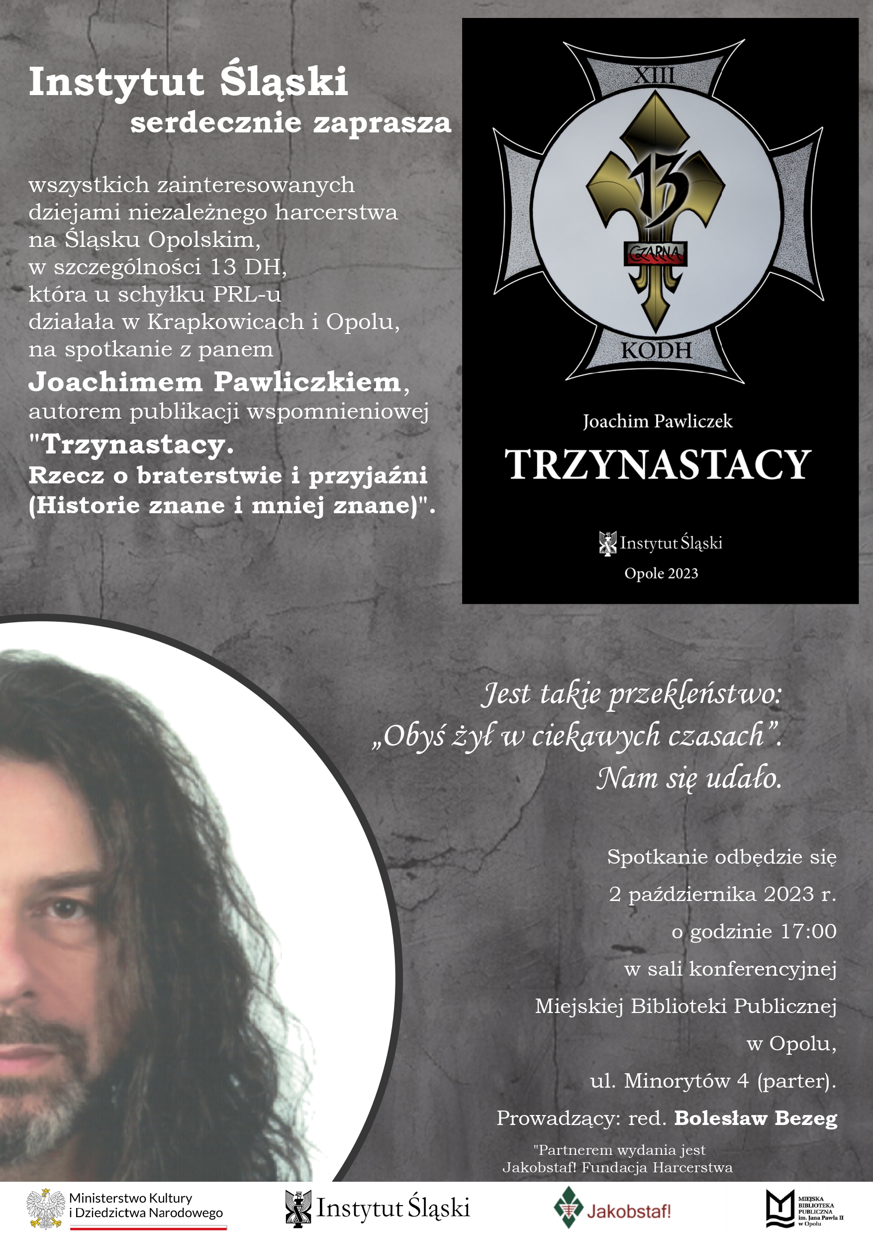Read more about the article Trzynastacy. Rzecz o braterstwie i przyjaźni – spotkanie z Joachimem Pawliczkiem