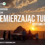 Przemierzając Turcję – wystawa fotografii Katarzyny i Adama Wojcieszaków