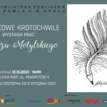 "Rysunkowe krotochwile" – wystawa prac Janusza Motylskiego