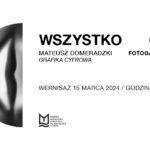 WSZYSTKO OK – wystawa grafiki cyfrowej Mateusza Domeradzkiego