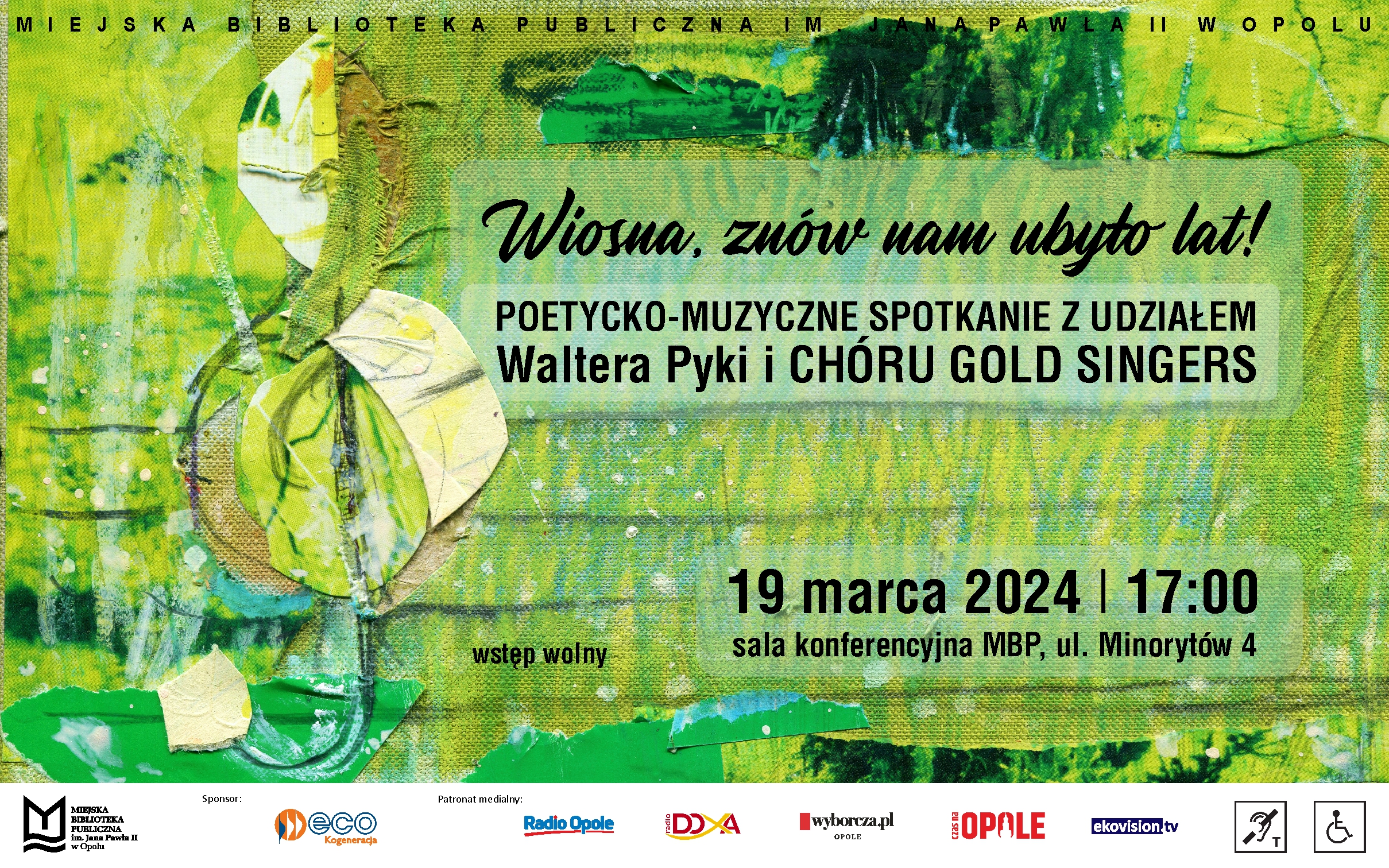 Read more about the article Wiosna, znów nam ubyło lat! / Poetycko-muzyczne spotkanie z udziałem Waltera Pyki i Chóru Gold Singers