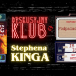 Dyskusyjny Klub Stephena Kinga – „Podpalaczka”
