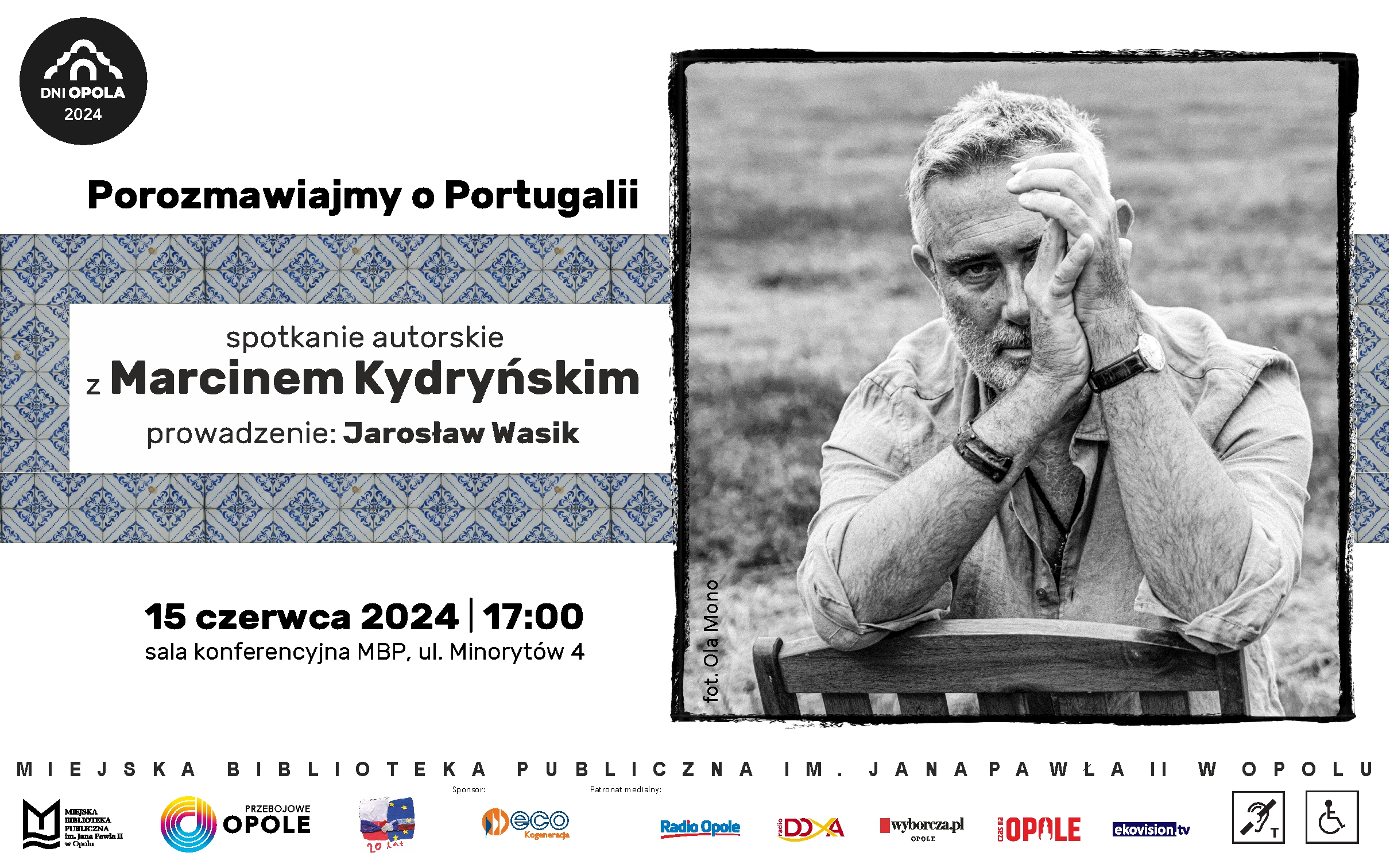 DNI OPOLA 2024 // Porozmawiajmy o Portugalii – spotkanie z Marcinem Kydryńskim